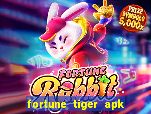 fortune tiger apk dinheiro infinito